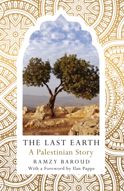 The Last Earth : A Palestinian Story, EPUB eBook