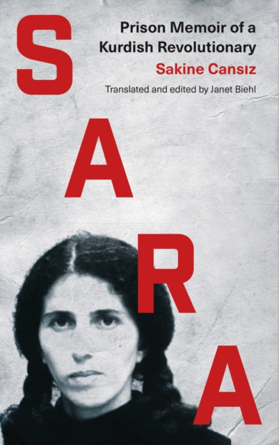 Sara : Prison Memoir of a Kurdish Revolutionary, PDF eBook