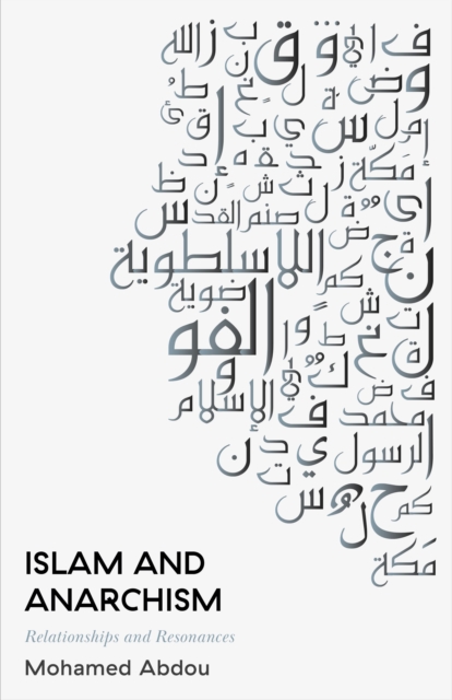 Islam and Anarchism : Relationships and Resonances, EPUB eBook