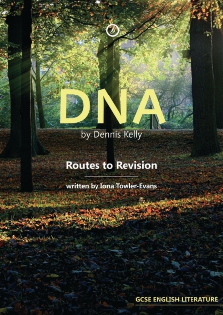 DNA by Dennis Kelly : Routes to Revision, EPUB eBook
