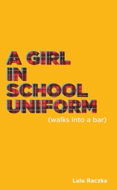 A Girl in School Uniform (Walks Into a Bar), EPUB eBook