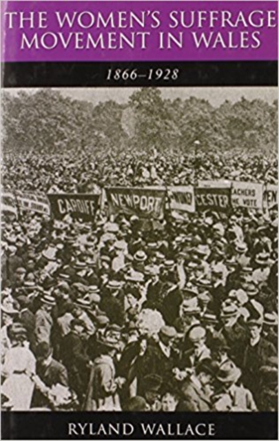 The Women's Suffrage Movement in Wales, 1866-1928, EPUB eBook
