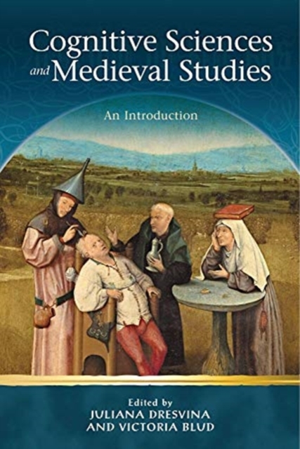Cognitive Science and Medieval Studies : An Introduction, Hardback Book