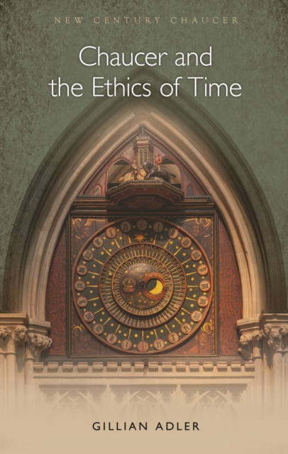 Chaucer and the Ethics of Time, EPUB eBook