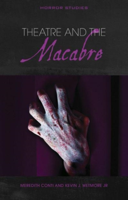 Theatre and the Macabre, Paperback / softback Book