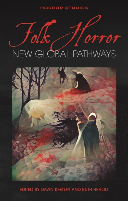Folk Horror : New Global Pathways, EPUB eBook