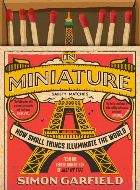 In Miniature : How Small Things Illuminate The World, Hardback Book