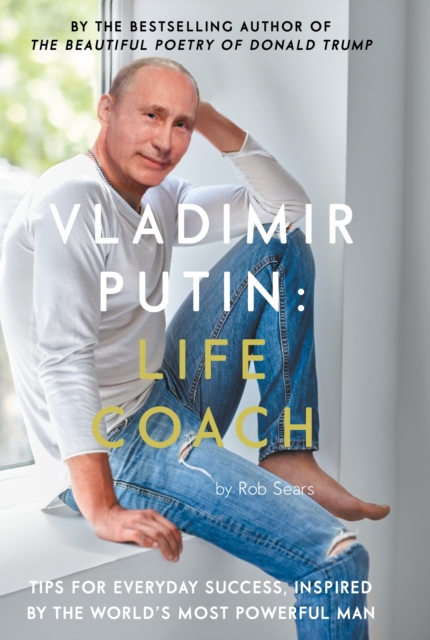 Vladimir Putin: Life Coach, Hardback Book