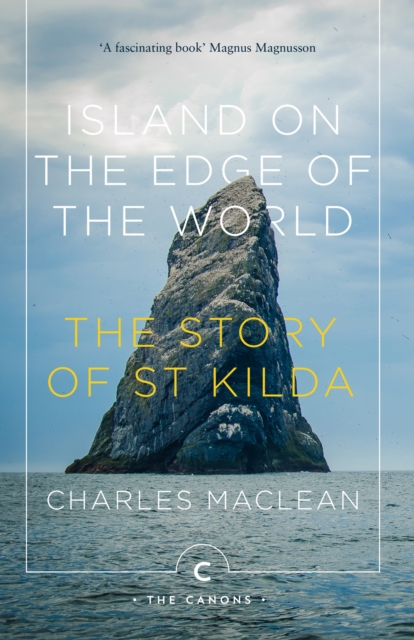 Island on the Edge of the World : The Story of St Kilda, Paperback / softback Book