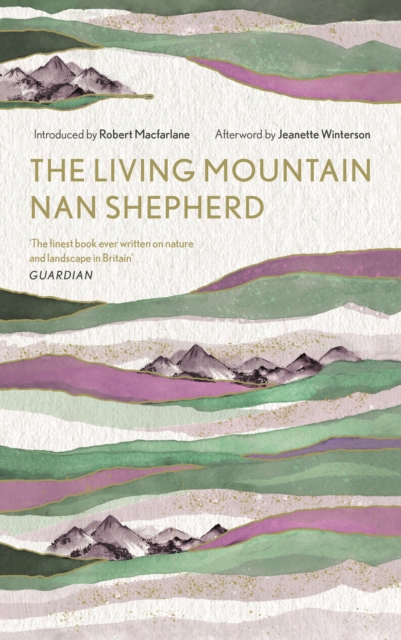 The Living Mountain : A Celebration of the Cairngorm Mountains of Scotland, Hardback Book