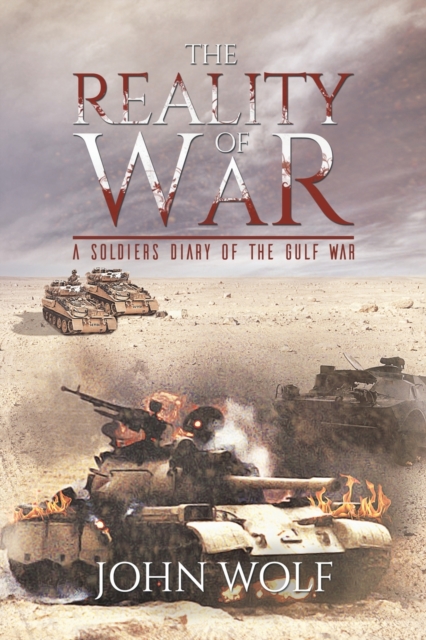 The Reality of War - A Soldier's Diary of the Gulf War, Paperback / softback Book