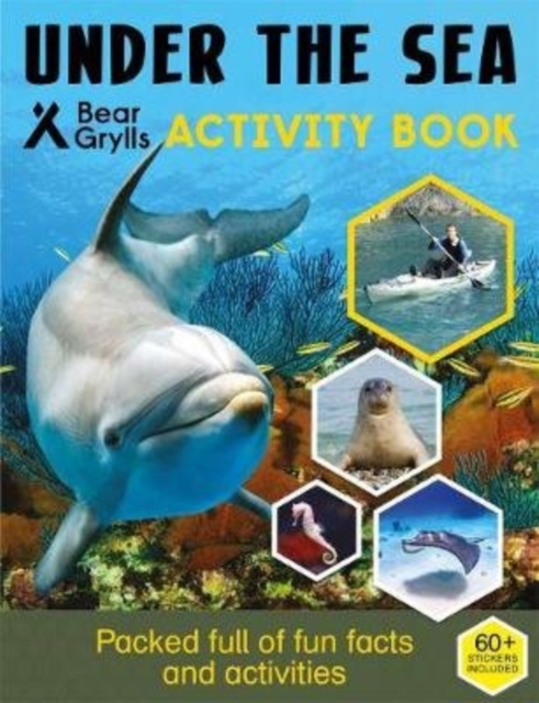 Bear Grylls Sticker Activity: Under the Sea, Paperback / softback Book