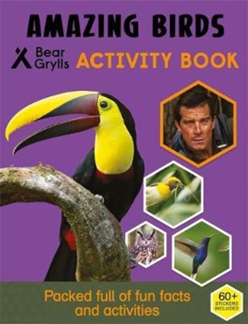 Bear Grylls Sticker Activity: Amazing Birds, Paperback / softback Book