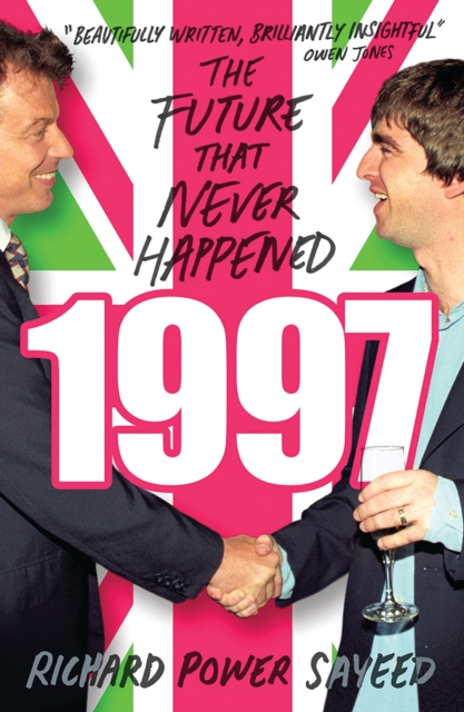 1997 : The Future that Never Happened, Paperback / softback Book