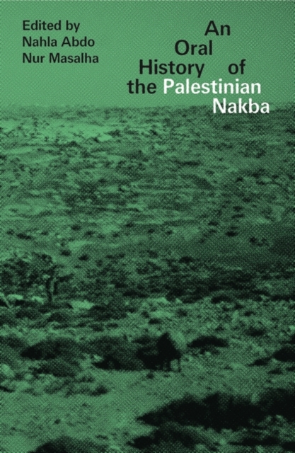An Oral History of the Palestinian Nakba, PDF eBook