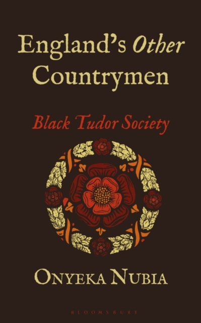 England s Other Countrymen : Black Tudor Society, EPUB eBook