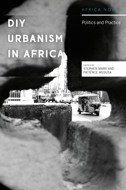 DIY Urbanism in Africa : Politics and Practice, EPUB eBook