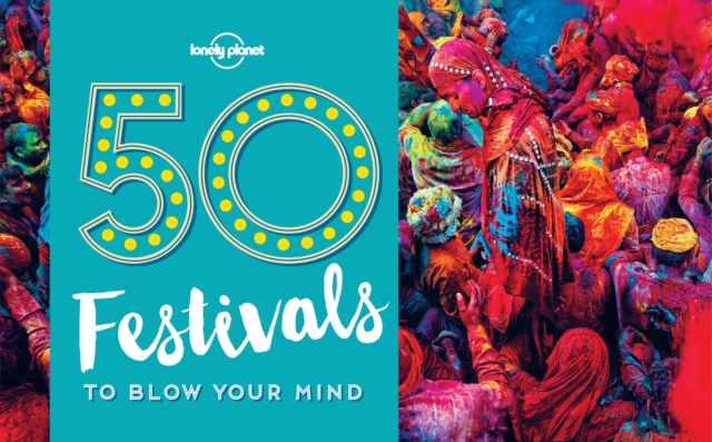 50 Festivals To Blow Your Mind, EPUB eBook