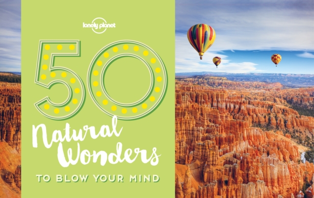 50 Natural Wonders To Blow Your Mind, EPUB eBook