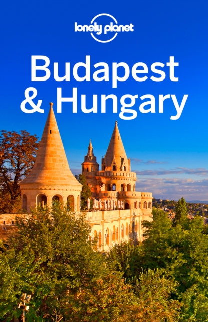 Lonely Planet Budapest & Hungary, EPUB eBook