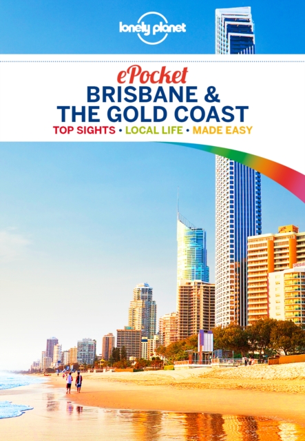 Lonely Planet Pocket Brisbane & the Gold Coast, EPUB eBook