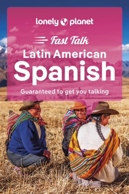 Lonely Planet Fast Talk Latin American Spanish, Paperback / softback Book