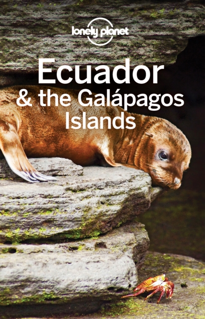 Lonely Planet Ecuador & the Galapagos Islands, EPUB eBook