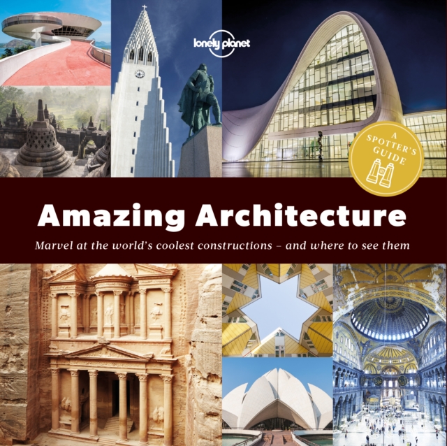 Lonely Planet Spotter's Guide to Amazing Architecture, A, EPUB eBook