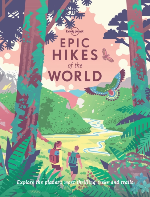 Lonely Planet Epic Hikes of the World, EPUB eBook