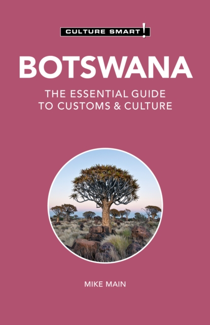 Botswana - Culture Smart! : The Essential Guide to Customs & Culture, Paperback / softback Book