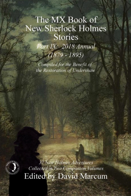 The MX Book of New Sherlock Holmes Stories - Part IX : 2018 Annual (1879-1895), PDF eBook