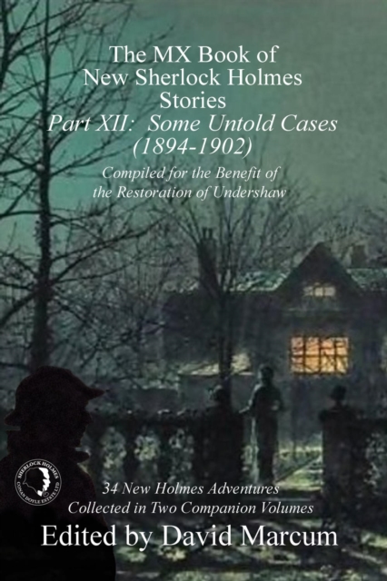 The MX Book of New Sherlock Holmes Stories - Part XII : Some Untold Cases (1894-1902), EPUB eBook