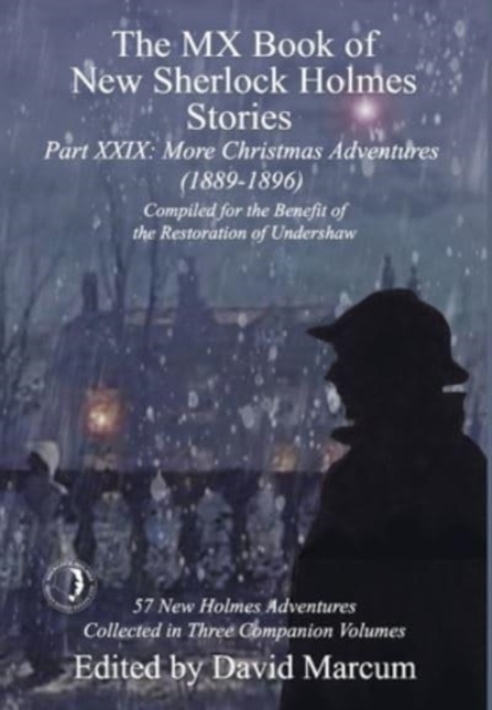 The MX Book of New Sherlock Holmes Stories Part XXIX : More Christmas Adventures (1889-1896), Hardback Book