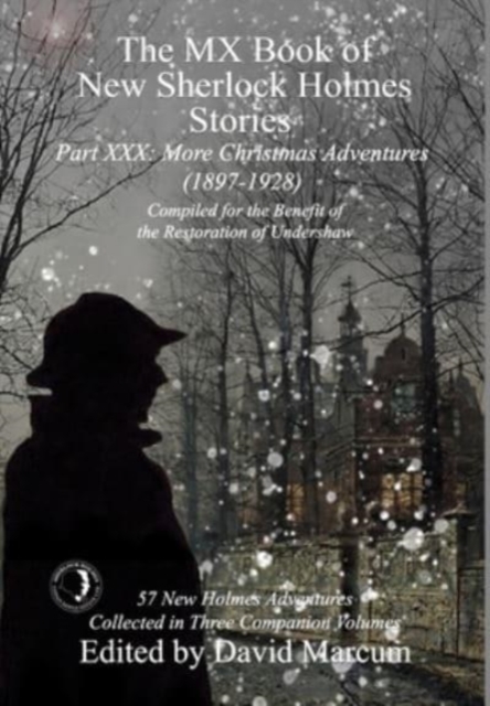 The MX Book of New Sherlock Holmes Stories Part XXX : More Christmas Adventures (1897-1928), Hardback Book