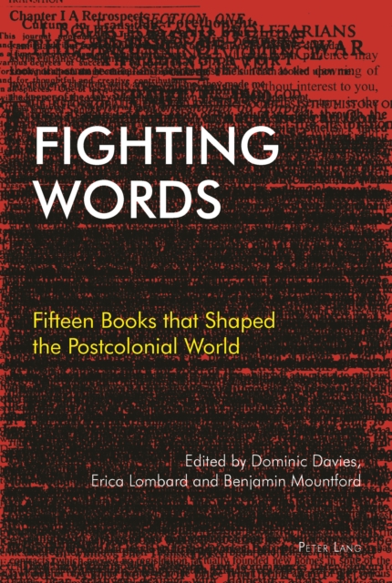Fighting Words : Fifteen Books that Shaped the Postcolonial World, PDF eBook