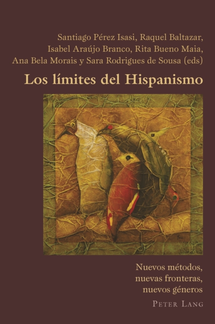 Los limites del Hispanismo : Nuevos metodos, nuevas fronteras, nuevos generos, PDF eBook