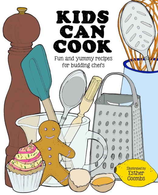 Kids Can Cook, Hardback Book