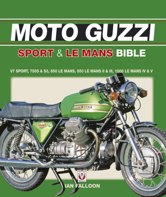 The Moto Guzzi Sport & Le Mans Bible, EPUB eBook