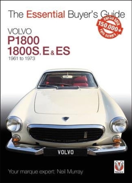 Volvo P1800/1800S, E & ES  1961 to 1973 : Essential Buyer's Guide, Paperback / softback Book