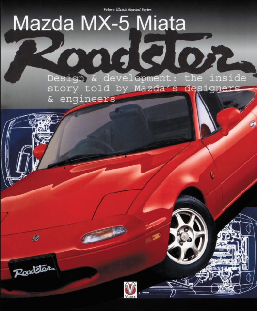 Mazda Mx-5 Miata Roadster : Design & Development, Paperback / softback Book