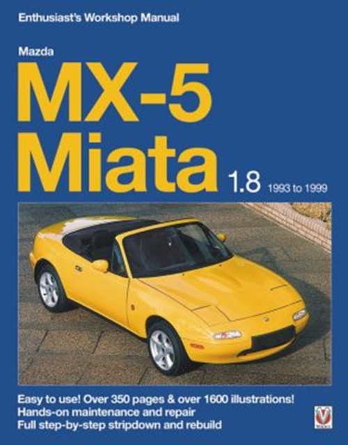 Mazda MX-5 Miata 1.8 Enthusiast’s Workshop Manual, Paperback / softback Book