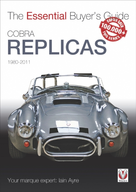 Cobra Replicas : The Essential Buyer's Guide, EPUB eBook