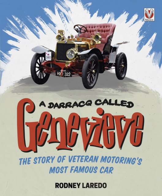 A Darracq called Genevieve : The story of veteran motoring’s most famous car, EPUB eBook