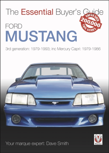 Ford Mustang : 3rd generation: 1979-1993; inc Mercury Capri: 1979-1986, Paperback / softback Book