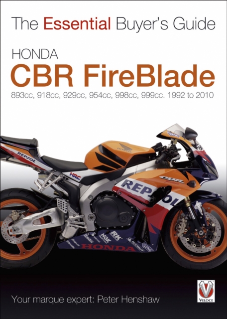 Honda CBR FireBlade : 893cc, 918cc, 929cc, 954cc, 998cc, 999cc. 1992-2010, EPUB eBook