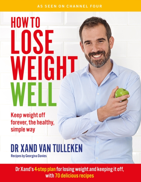 How to Lose Weight Well : Keep Weight off Forever, the Healthy, Simple Way, EPUB eBook