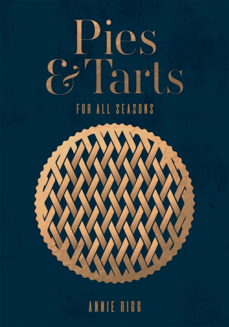 Pies & Tarts : For All Seasons, EPUB eBook