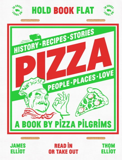 Pizza : History, Recipes, Stories, People, Places, Love, Hardback Book
