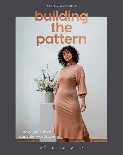 Building the Pattern : Sew Your Own Capsule Wardrobe, Paperback / softback Book
