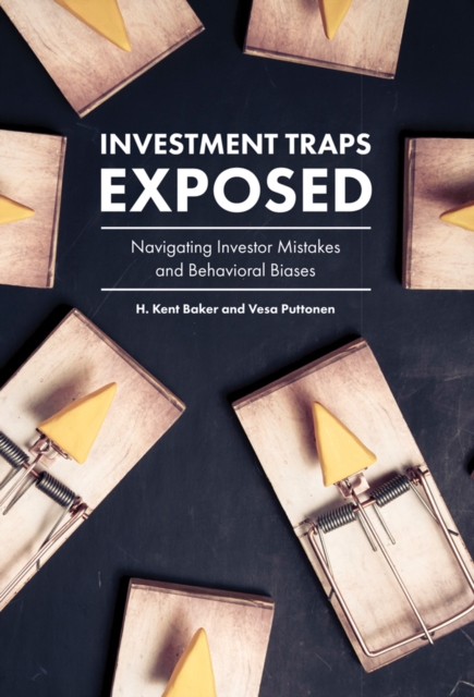 Investment Traps Exposed : Navigating Investor Mistakes and Behavioral Biases, PDF eBook